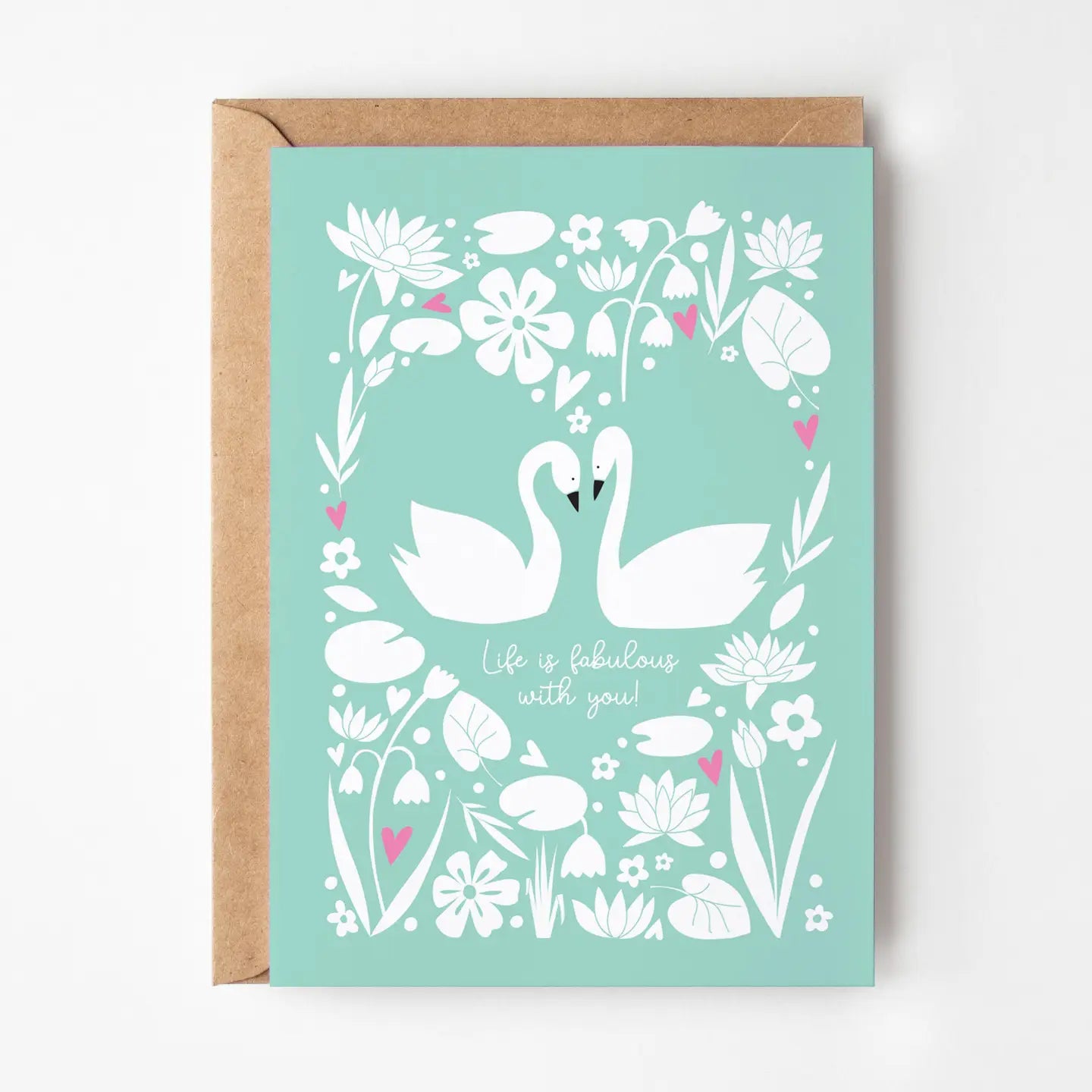 Life is Fabulous Swans Card