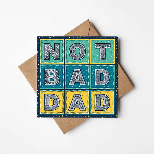 Not Bad Dad Card