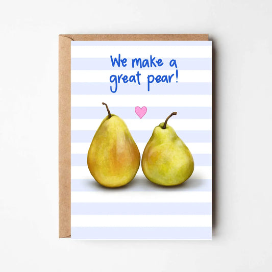 We make a great pear Card