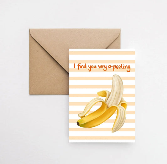 I Find You Very A- Peeling Card