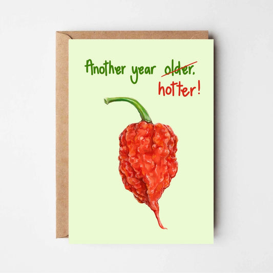 Another Year Hotter Chilli Birthday Card