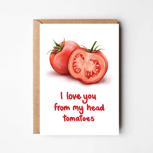 I Love You Tomatoes Card