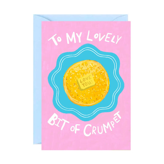 Bit Of Crumpet Card