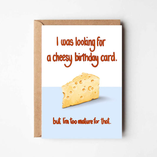 Cheesy Birthday Card