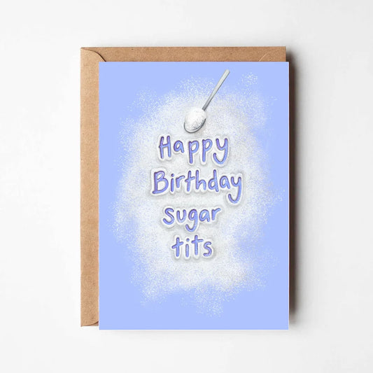 Happy Birthday Sugar Tits Card