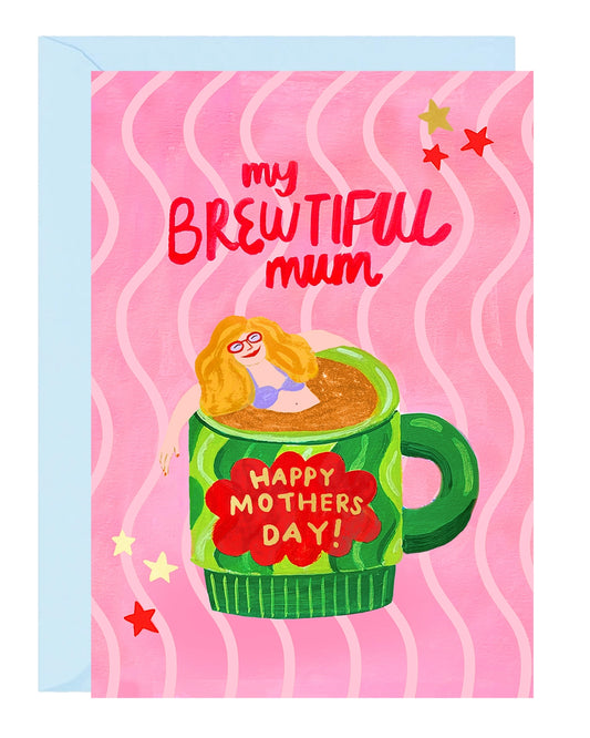 My Brewtiful Mum Card