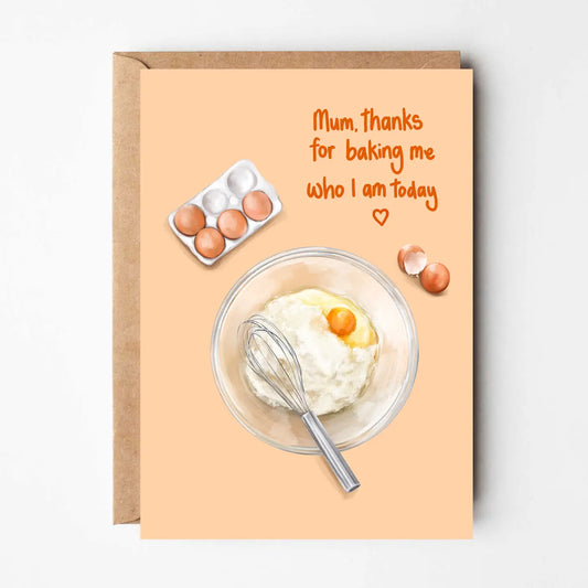 Mum Thanks For Baking Me Card