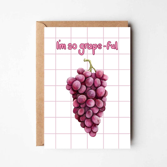 I’m So Grapeful Card